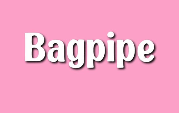 Bagpipe: A Playful Font for Modern Design