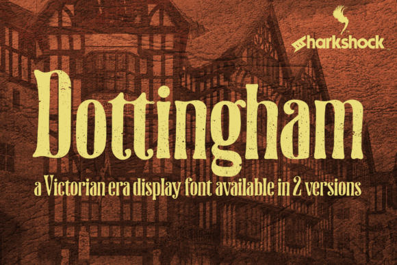 Dottingham: A Victorian Typeface for Bold Visual Impact