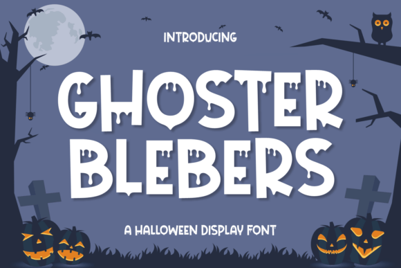 Ghoster Blebers: A Playful Halloween Font for Creative Design