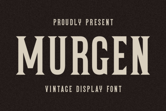 Murgen: Commanding Attention with Bold Vintage Typography
