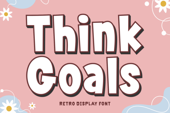 Think Goals: The Retro Font for Modern Design